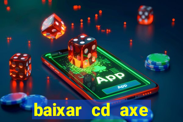 baixar cd axe bahia 2000 gratis